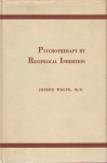 PSYCHOTHERAPY BY RECIPROCAL INHIBITION
